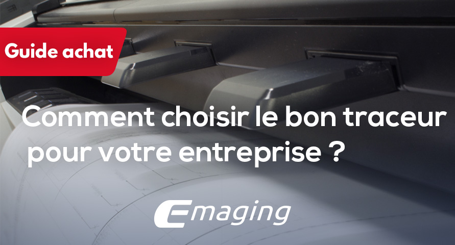 Comment choisir le bon traceur pour votre entreprise